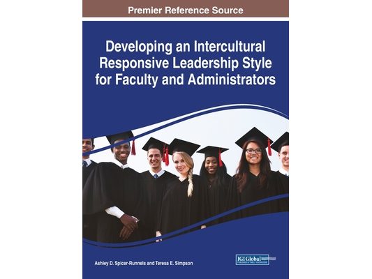 Developing an Intercultural Responsive Leadership Style for Faculty and Administrators