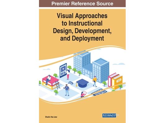 Visual Approaches to Instructional Design, Development, and Deployment