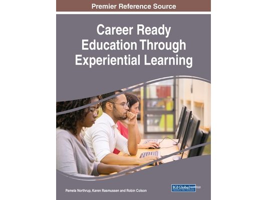 Career Ready Education Through Experiential Learning