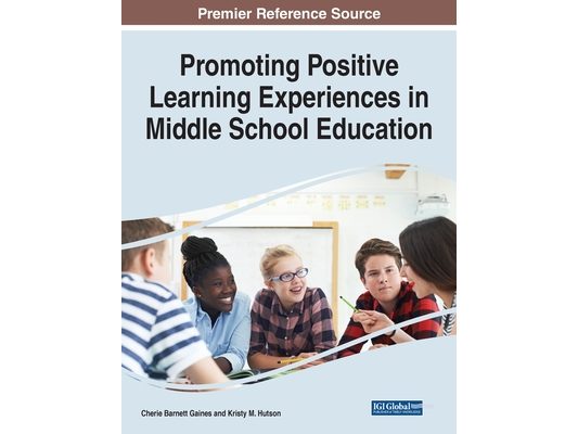 Promoting Positive Learning Experiences in Middle School Education