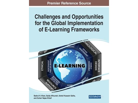 Challenges and Opportunities for the Global Implementation of E-Learning Frameworks