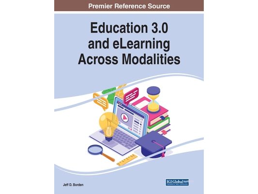 Education 3.0 and eLearning Across Modalities