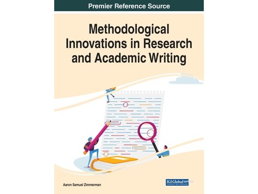 Methodological Innovations in Research and Academic Writing