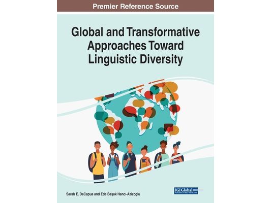 Global and Transformative Approaches Toward Linguistic Diversity