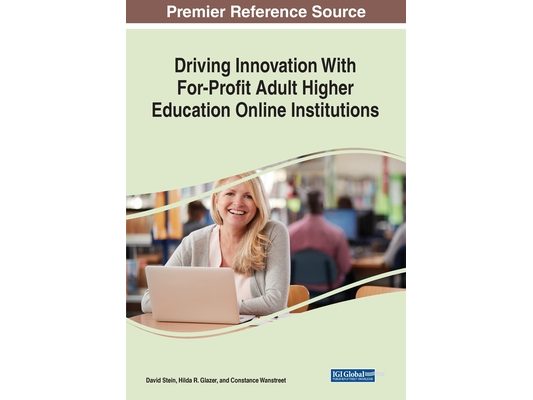 Driving Innovation With For-Profit Adult Higher Education Online Institutions