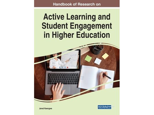 Handbook of Research on Active Learning and Student Engagement in Higher Education