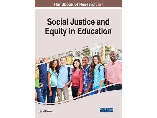 Handbook of Research on Social Justice and Equity in Education