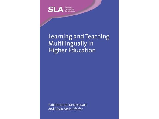 Learning and Teaching Multilingually in Higher Education