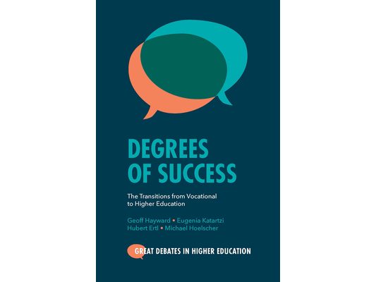 Degrees of Success: The Transitions from Vocational to Higher Education