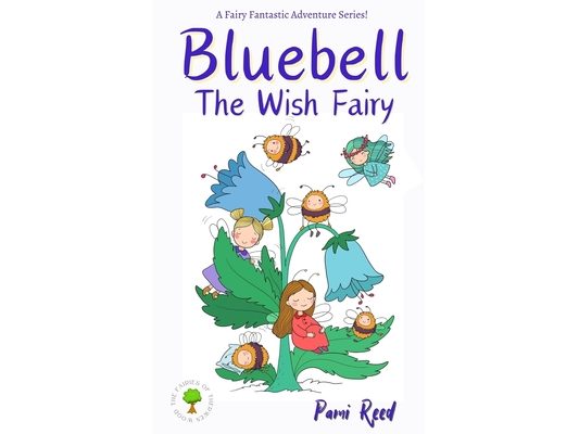 Bluebell: The Wish Fairy