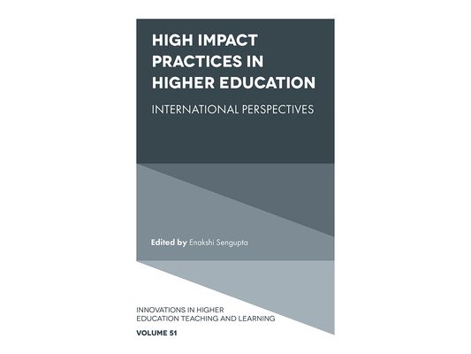 High Impact Practices in Higher Education: International Perspectives