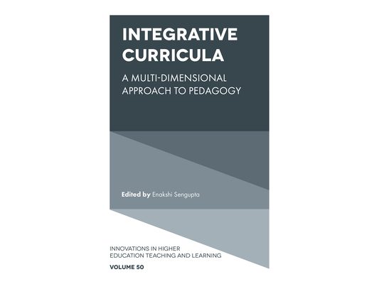 Integrative Curricula: A Multi-Dimensional Approach to Pedagogy