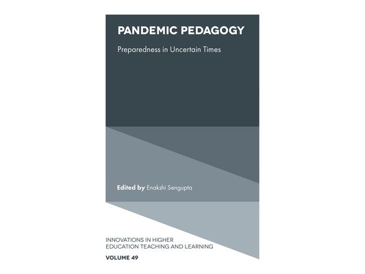 Pandemic Pedagogy: Preparedness in Uncertain Times