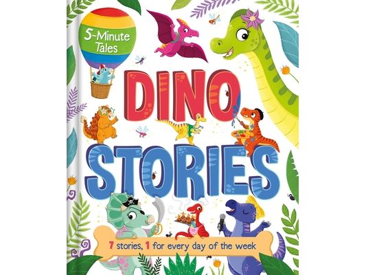 5-Minute Tales: Dino Stories: With 7 Stories, 1 for Every Day of the Week