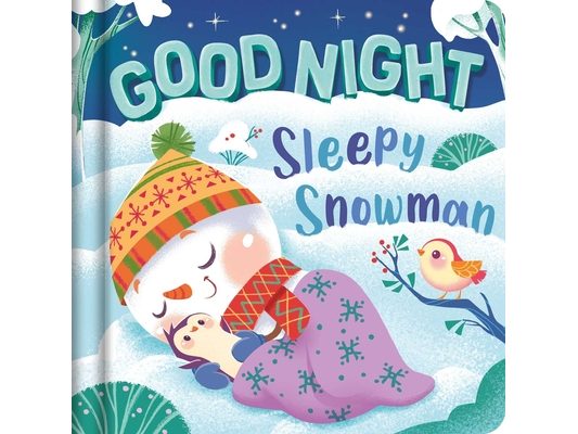 Goodnight, Sleepy Snowman: Padded Board Book