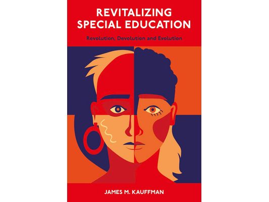 Revitalizing Special Education: Revolution, Devolution, and Evolution