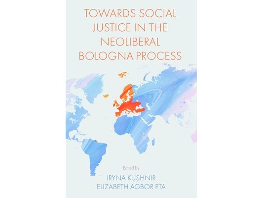 Towards Social Justice in the Neoliberal Bologna Process