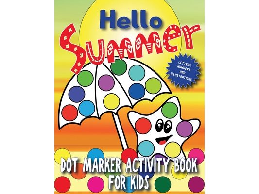 Hello Summer: Dot Marker Activity Book for Kids