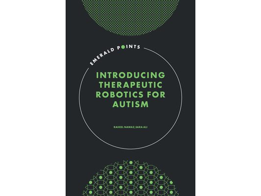 Introducing Therapeutic Robotics for Autism