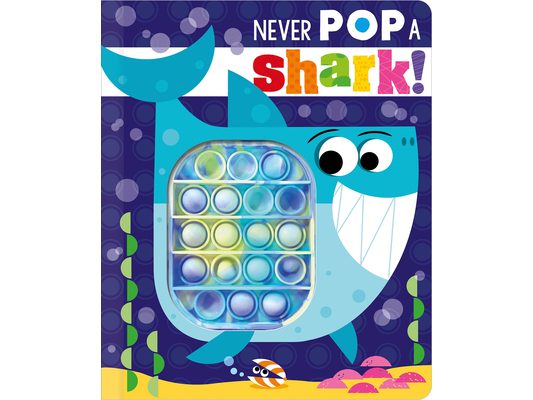 Never Pop a Shark!