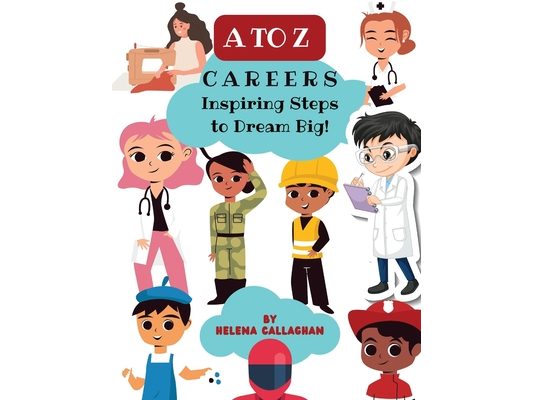 A-Z Careers for Children, Inspiring Steps to Dream Big