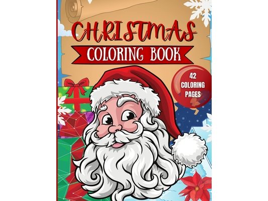 Christmas Coloring Book for Kids: 42 Christmas Coloring Pages for Kids