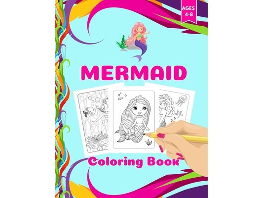 Mermaid Coloring Book: Mermaid Coloring Album, Activity Book for Kids Ages 4-8. Page Size 8.5" X 11" inches. 112 Pages