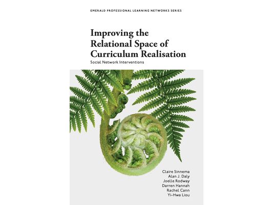 Improving the Relational Space of Curriculum Realisation: Social Network Interventions