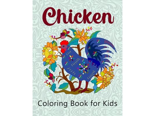 Chicken Coloring Book for Kids: Super Easy and Fun Coloring Pages for Kids
