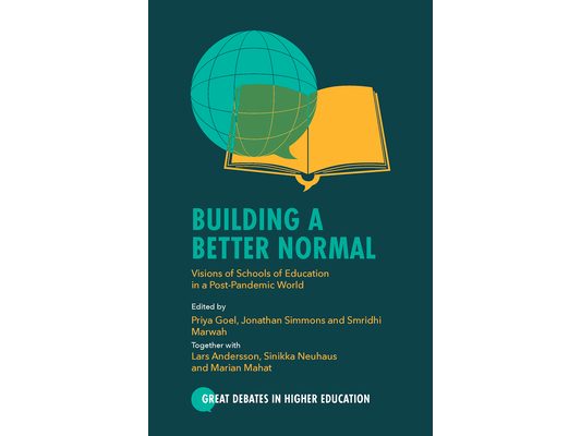 Building a Better Normal: Visions of Schools of Education in a Post-Pandemic World