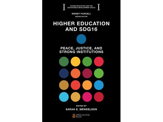 Higher Education and Sdg16: Peace, Justice, and Strong Institutions