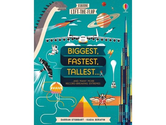 Lift-The-Flap Biggest, Fastest, Tallest...