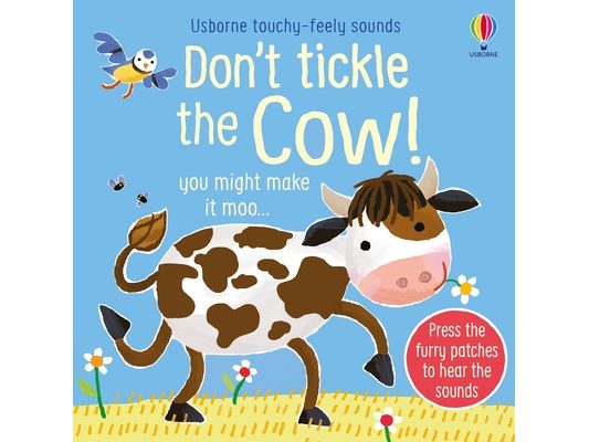 Don't Tickle the Cow!