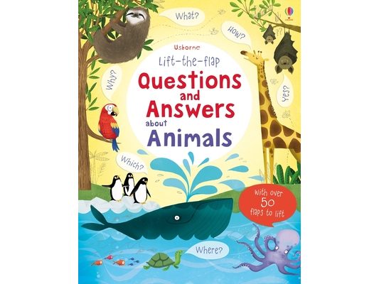 Lift-The-Flap Questions and Answers about Animals