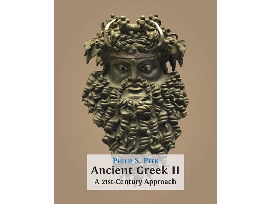 Ancient Greek II: A 21st-Century Approach