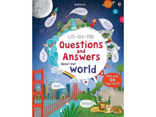 Lift-The-Flap Questions and Answers about Our World