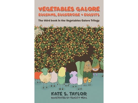 Vegetables Galore; Eggs'ams, Eggs'ercise & Eggs'its