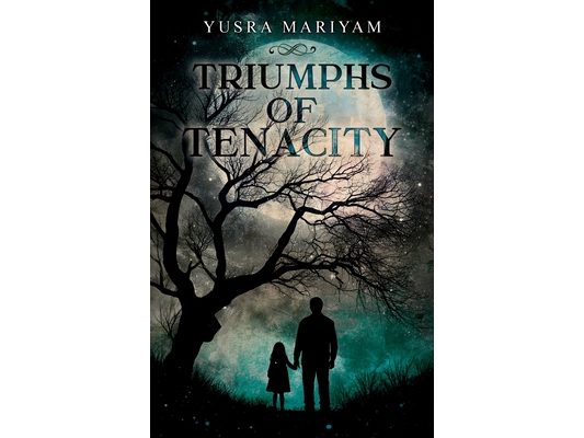 Triumphs of Tenacity