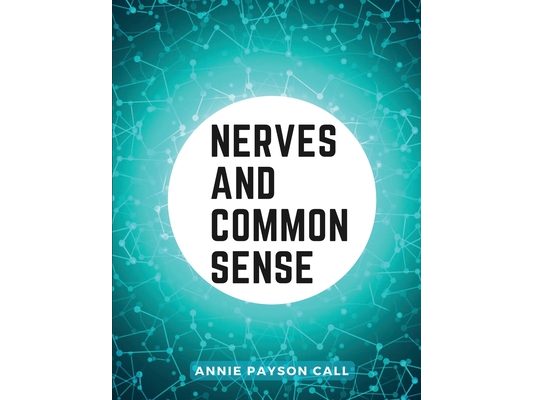 Nerves and Common Sense: Habits and Consequences
