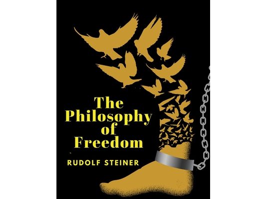 The Philosophy of Freedom