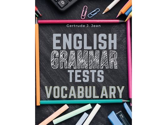 English Grammar Tests - Vocabulary: From A to Z
