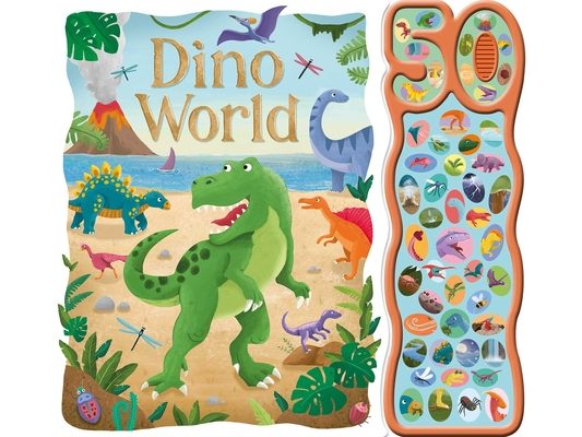 Dino World: With 50 Roar-Some Sound Buttons