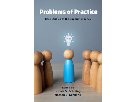 Problems of Practice: Case Studies of the Superintendency