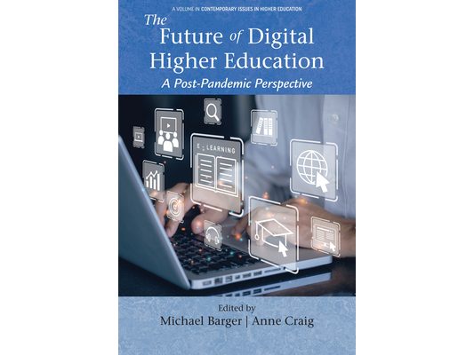 The Future of Digital Higher Education: A Post-Pandemic Perspective