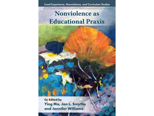Nonviolence as Educational PRAXIS