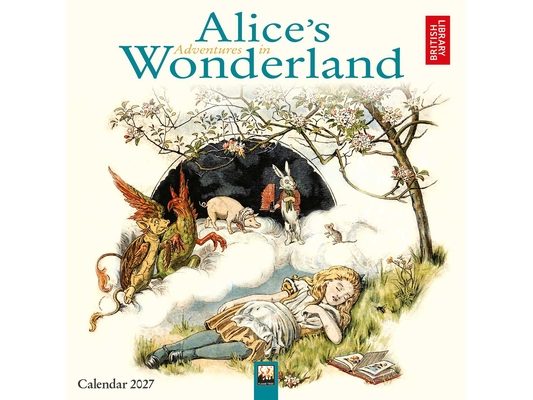 British Library: Alice's Adventures in Wonderland Mini Wall Calendar 2027 (Art Calendar)