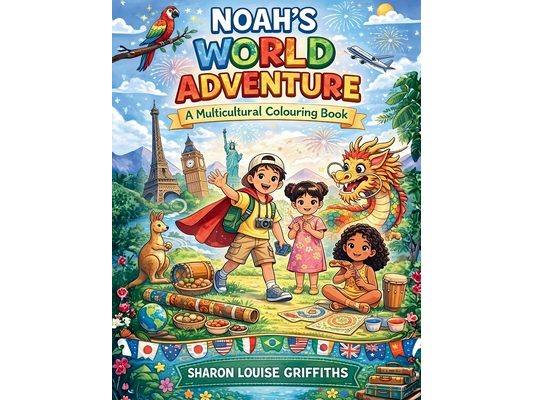 Noah's World Adventure: A Multicultural Colouring Book:: A Multicultural Colouring Book