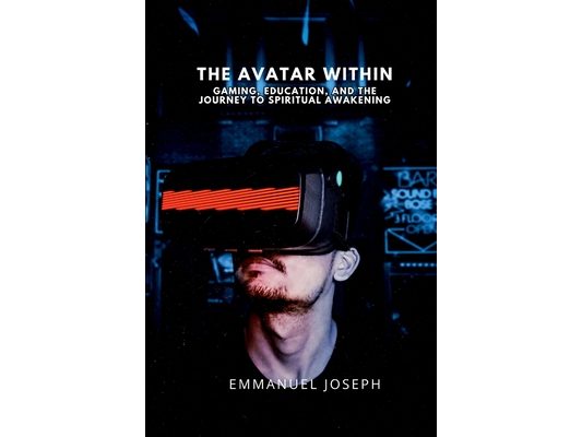 The Avatar Within, Gaming, Education, and the Journey to Spiritual Awakening