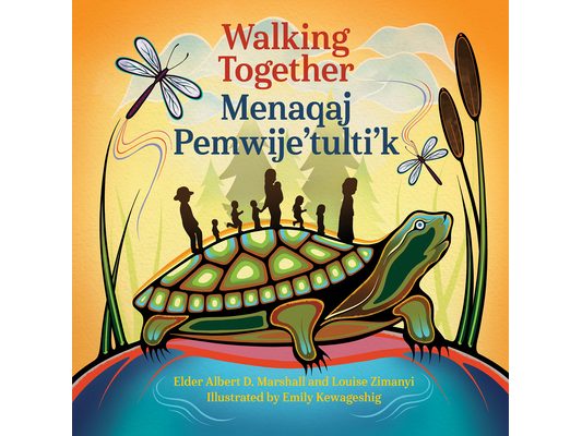 Walking Together / Menaqaj Pemwije'tulti'k