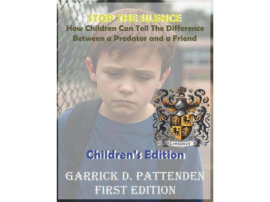 Stop the Silence: : How Children Can Tell the Difference Between a Predator and a Friend - Children's Edition